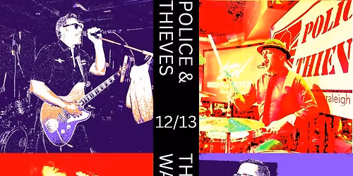 Police & Thieves LIVE at Cardinal Bar - Wake Forest, Saturday, Dec 13, 9-12