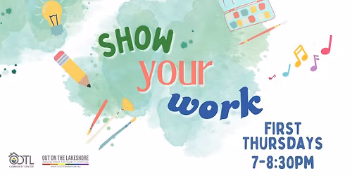Show Your Work: A Monthly Arts Forum