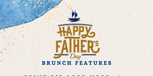 Happy Father\u2019s Day Brunch Features
