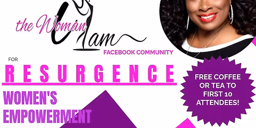 \ud83c\udf1f Empowerment Coffee Gathering: RESURGENCE!