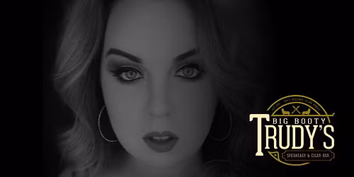 Whitnie Means, Live at Big Booty Trudy's