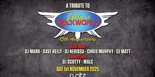 A Tribute to Jillys Rockworld - 15th Anniversary