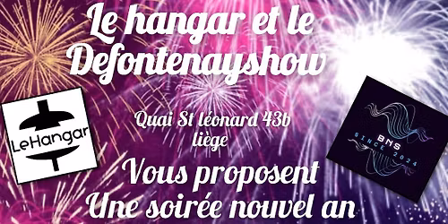 Le nouvel an du hangar et du Defontenayshow