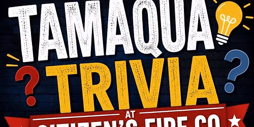 \u201cTamaqua Trivia\u201d Day