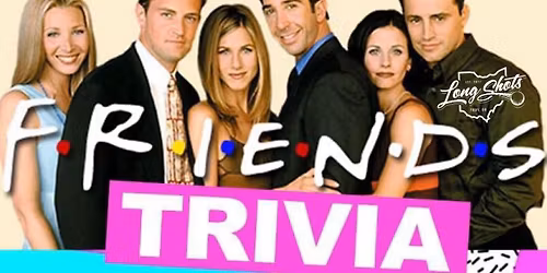 Friends Trivia!