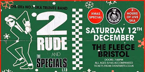 2 Rude + The Specials Ltd Xmas Special