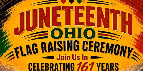 Juneteenth Ohio \u201cRaising The Flag\u201d