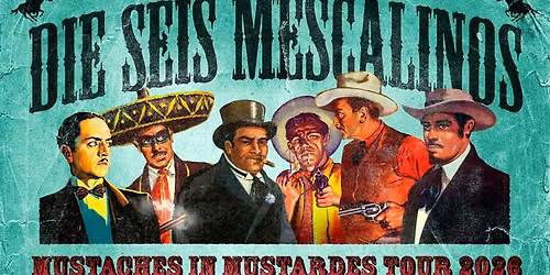 Die Seis Mescalinos \/ Tavastia-klubi