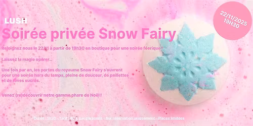 Soir\u00e9e priv\u00e9e Snow Fairy
