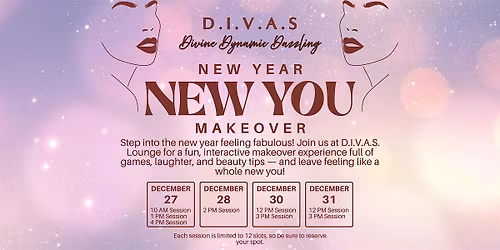 \u2728 D.I.V.A.S. Lounge Presents: New Year, New You Makeover! \u2728