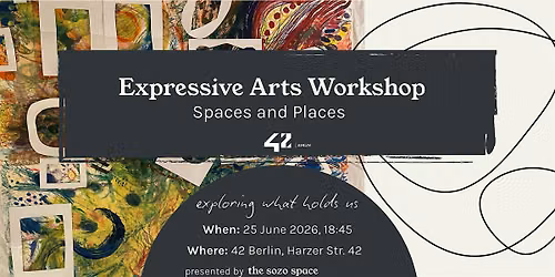 Expressive Arts Workshop: Spaces and Places