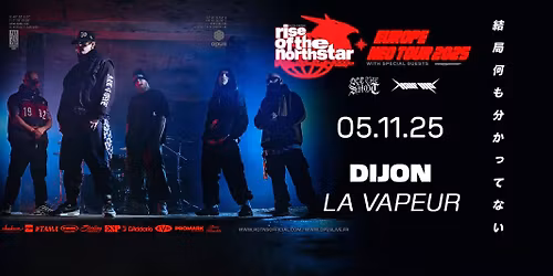 RISE OF THE NORTHSTAR \u2022 LA VAPEUR DIJON \u2022 5 NOVEMBRE 2025