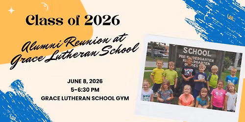 Grace Lutheran School Alumni Reunion for Graduating Seniors