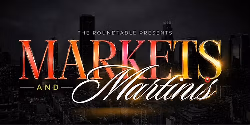 MARKETS AND MARTINIS