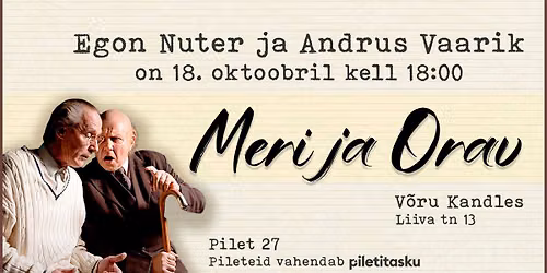 "Meri ja Orav" \/ 18. oktoobril \/ kell 18:00 \/ V\u00f5ru Kandles