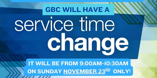 Sunday Service Time Change-One Day Only