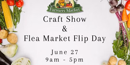 Craft Show & Flea Market Flip Day
