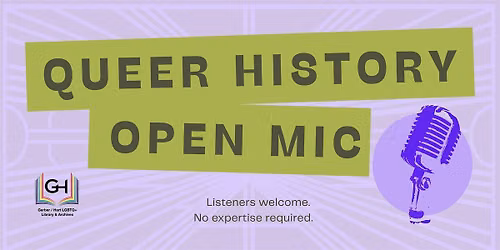 Queer History Open Mic at Gerber\/Hart