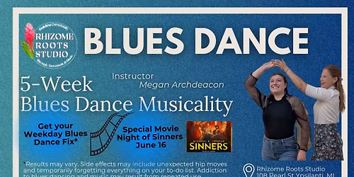 Blues Dance Musicality (5-week series) + Sinners Movie Night June 16!