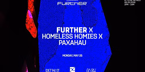 DJ Bone presents: FURTHER x Homeless Homies x Paxahau