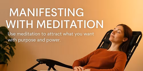 Manifesting with Meditation