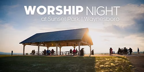 Worship Night at Sunset Park