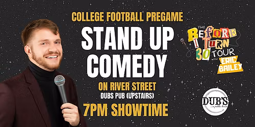 CFP Pre-GAME!! Stand Up Comedy on River Street! Upstairs at Dubs Pub