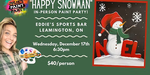 "HAPPY SNOWMAN" IN-PERSON PAINT PARTY at EDDIE'S SPORTS BAR