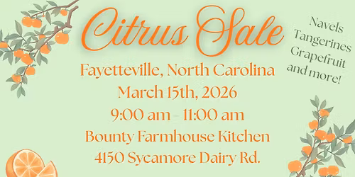 Citrus Sale - Fayetteville, NC from 9:00 am - 11:00 am at Bounty Farmhouse Kitchen