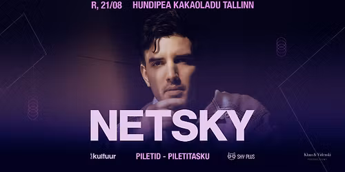 NETSKY (BEL) | Hundipea, Tallinn 21.08