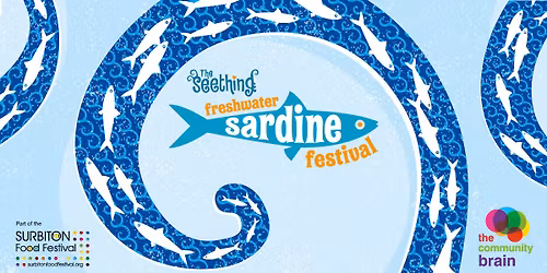 The Seething Freshwater Sardine Festival