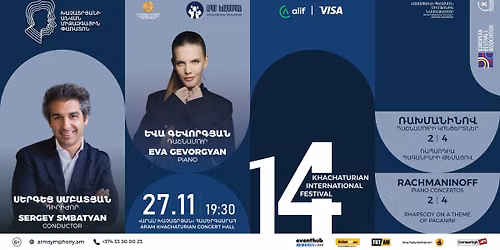 14TH KHACHATURIAN INTERNATIONAL FESTIVAL | EVA GEVORGYAN | SERGEY SMBATYAN