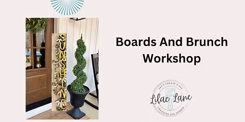 Boards and Brunch Workshop 