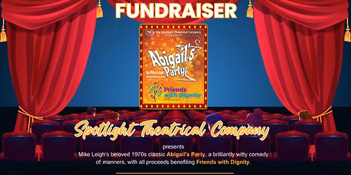 Friends With Dignity Charity Fundraiser at Spotlight Theatre