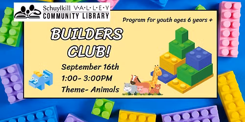 Builders Club at SVCL- Animals!