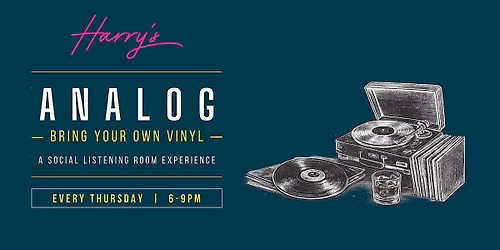 Harry's Analog: Bring Your Own Vinyl