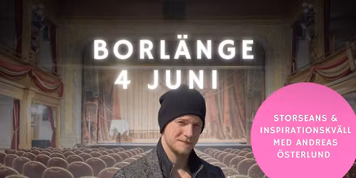Storseans och inspirationskv\u00e4ll Borl\u00e4nge