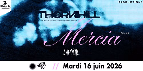 THORNHILL \u2022 LAFAYETTE \u00e0 Lyon (Club Transbo) !