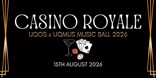 UQ Music Ball: Casino Royale