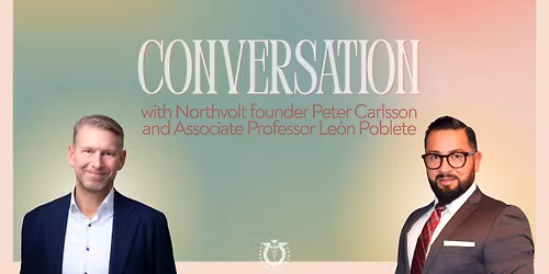 Conversation with Northvolt founder Peter Carlsson