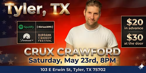 Comedy Night in Tyler w\/Crux Crawford