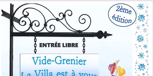La Villa est \u00e0 vous - vide grenier
