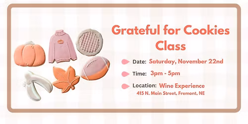 Grateful for Cookies Class