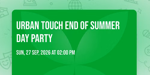 URBAN TOUCH END OF SUMMER DAY PARTY