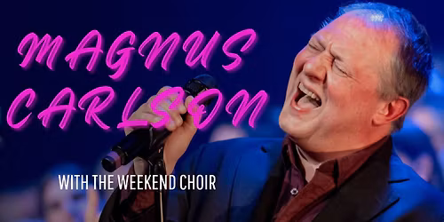 Magnus Carlson & The Weekend Choir