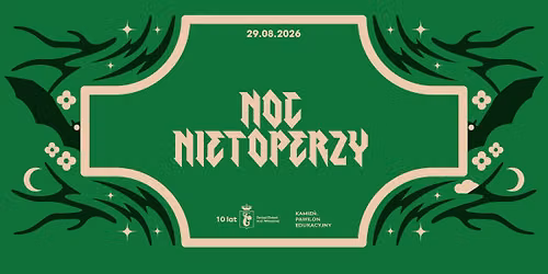 Noc Nietoperzy w Kamieniu 2026