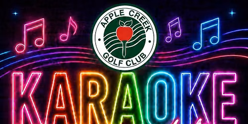 \ud83c\udfa4 Karaoke Night @ Apple Creek! \ud83c\udfb6