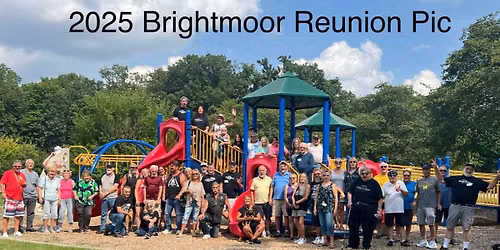 2026 Brightmoor Reunion 2026