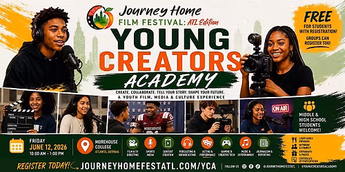 Young Creators Academy | Journey Home Film Festival: ATL Edition 2026