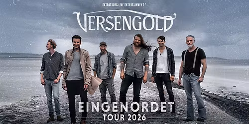 VERSENGOLD \/ Eingenordet-Tour 2026 \/ Special Guest: Fiddlers Green \/ Rostock IGA-Park